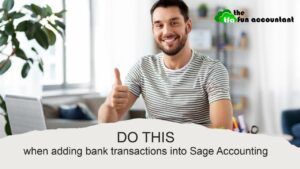 Do this when importing bank transactions into Sage Accounting