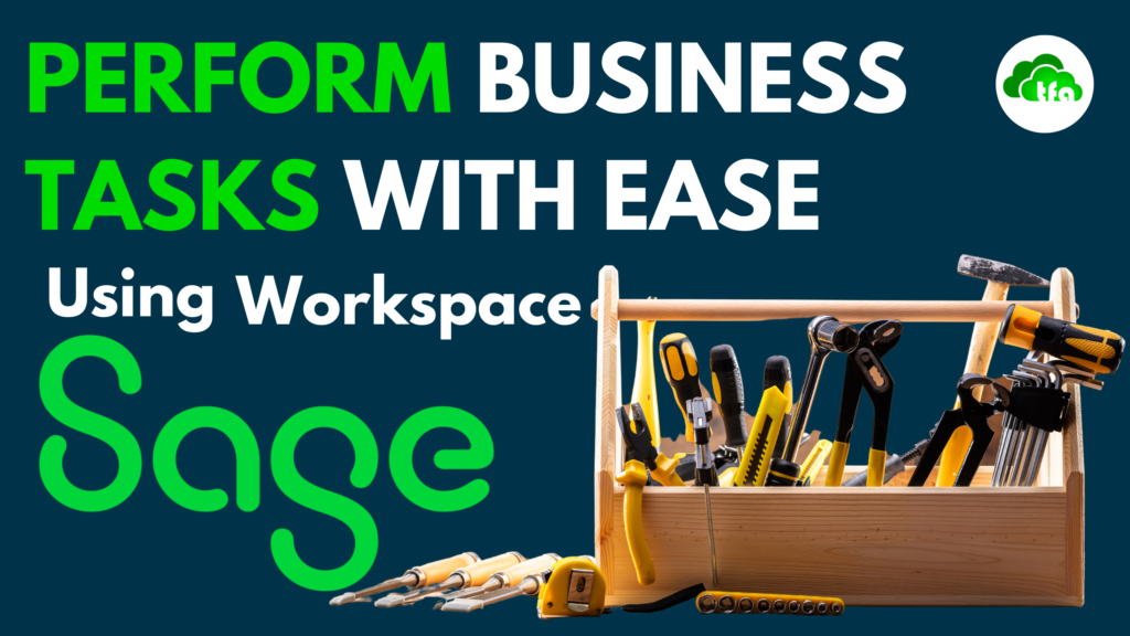 Sage Accounting Workspace the break-through guide to business tasks