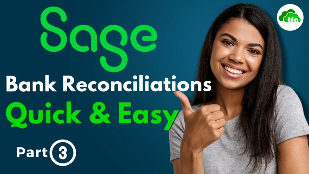full digital bank reconciliation on Sage Accounting by The Fun Accountant