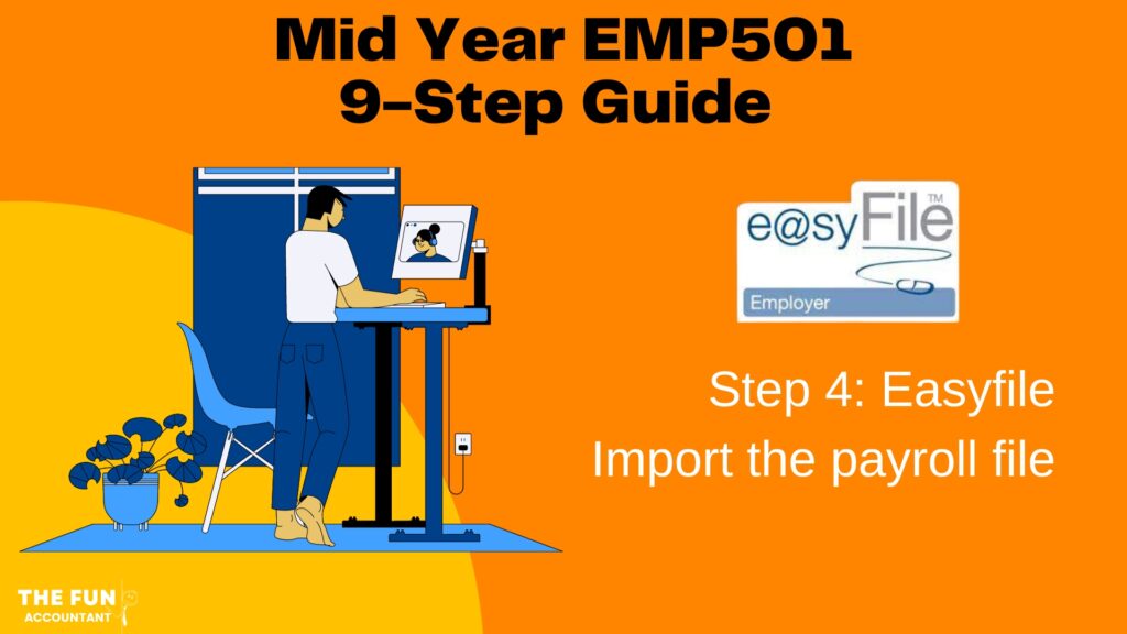 Mid Year EMP501 Step 4 Import Tax file into Easyfile by The Fun Accountant