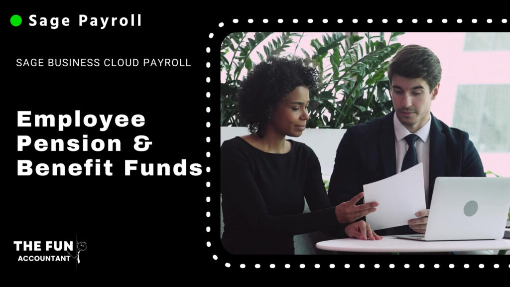 Sage Business Cloud Payroll Pension funds by The Fun Accountant